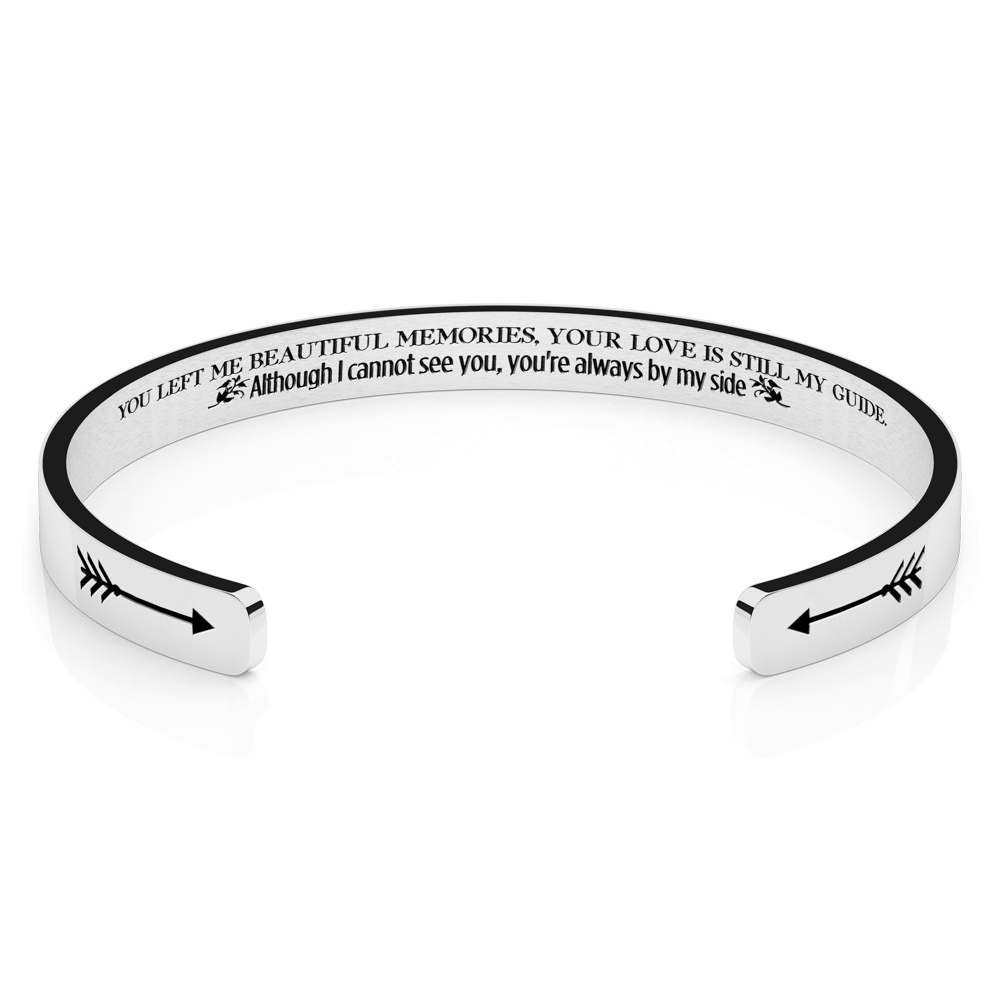 LUXTOMI Personalized Bracelet You left me beautiful memories, your love is still my guide. Although I cannot see you, you're always by my side.